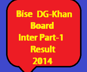 dg khan board 11th class result 2014