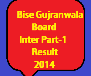 Gujranwala board inter part 1 result